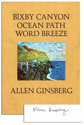 Item #6171 BIXBY CANYON OCEAN PATH WORD BREEZE - SIGNED. Allen Ginsberg, William Webb, poem,...