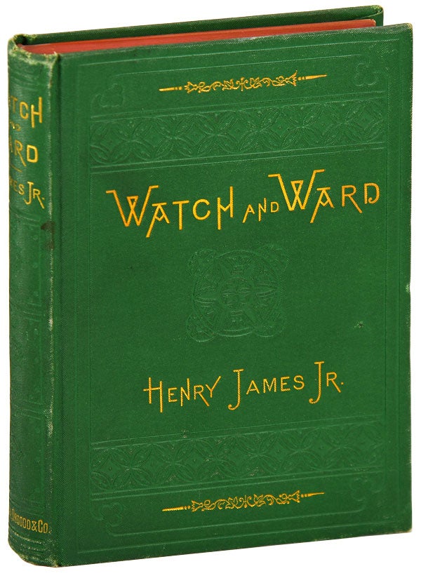 Item #6193 WATCH AND WARD. Henry James Jr.