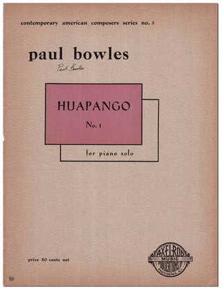 Item #6257 HUAPANGO NO.1, FOR PIANO SOLO - SIGNED. Paul Bowles