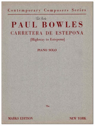 Item #6258 CARRETERA DE ESTEPONA (HIGHWAY TO ESTEPONA) - SIGNED. Paul Bowles