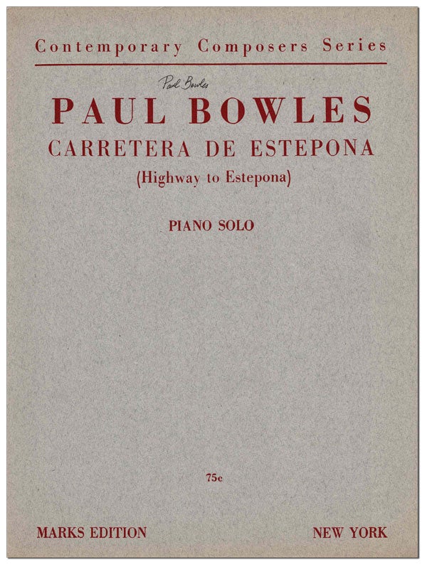 Item #6258 CARRETERA DE ESTEPONA (HIGHWAY TO ESTEPONA) - SIGNED. Paul Bowles.