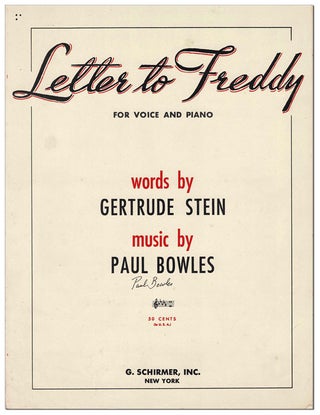 Item #6259 LETTER TO FREDDY, FOR VOICE AND PIANO - SIGNED. Paul Bowles, Gertrude, Stein, music,...