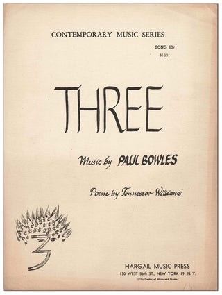 Item #6260 THREE. Paul Bowles, Tennessee Williams, music, poem