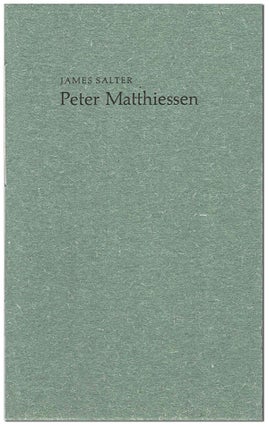 Item #6265 MEMORY: PETER MATTHIESSEN, 1927-2014. James Salter