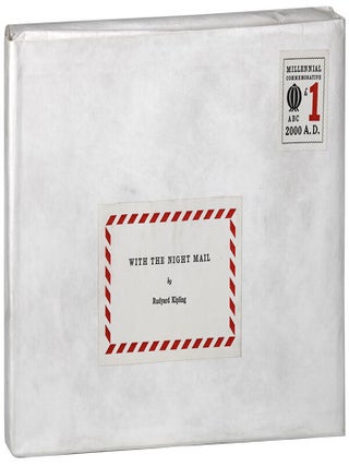 Item #6293 WITH THE NIGHT MAIL: A STORY OF 2000 A.D. - LIMITED EDITION, SIGNED. Rudyard Kipling,...