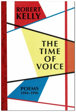 Item #6318 THE TIME OF VOICE - THE BINDER'S COPY, SIGNED. Robert Kelly