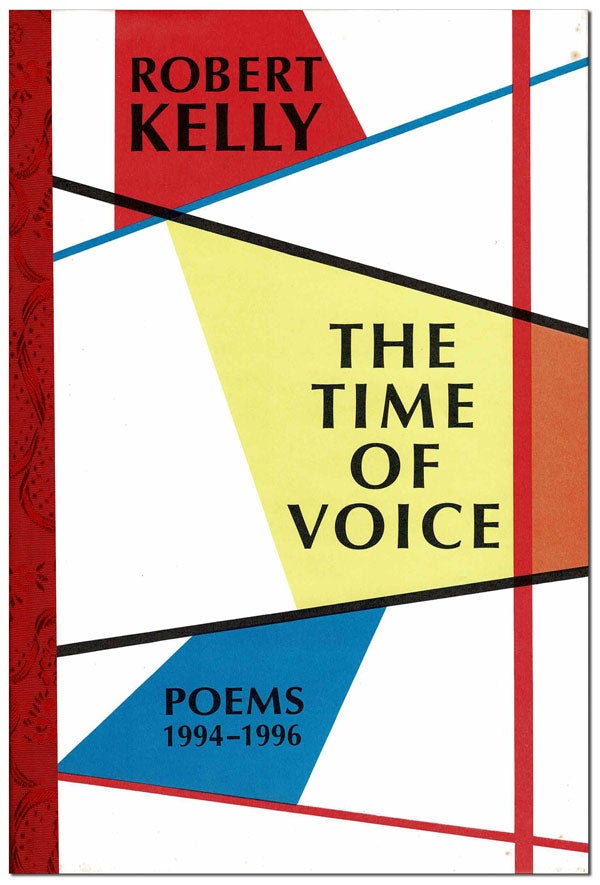 Item #6318 THE TIME OF VOICE - THE BINDER'S COPY, SIGNED. Robert Kelly.