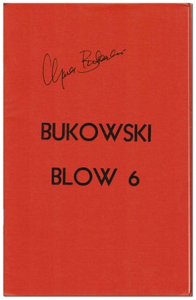 Item #6341 BLOW 6 - SIGNED. Charles Bukowski, Karol Kleinheksel, poems