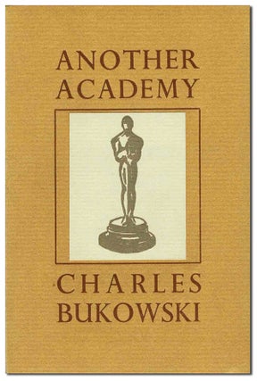 Item #6350 ANOTHER ACADEMY - SIGNED. Charles Bukowski