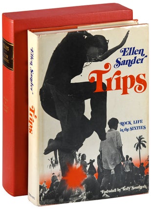 Item #6390 TRIPS: ROCK LIFE IN THE SIXTIES - INSCRIBED TO TIMOTHY & JOANNA LEARY. Ellen Sander,...