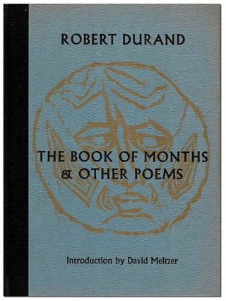 Item #6392 THE BOOK OF MONTHS & OTHER POEMS - THE BINDER'S COPY, SIGNED. Robert Durand, David...