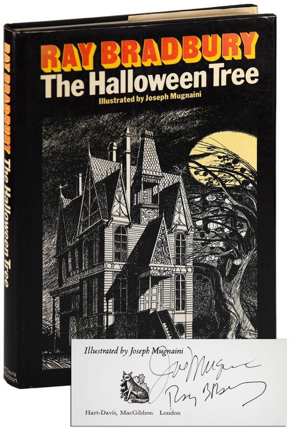 Item #6399 THE HALLOWEEN TREE - SIGNED BY RAY BRADBURY & JOSEPH MUGNAINI. Ray Bradbury, Joseph Mugnaini, novel, illustrations.