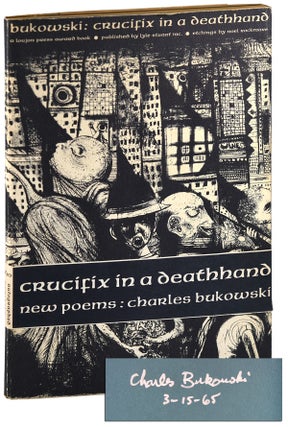 Item #6442 CRUCIFIX IN A DEATHHAND: NEW POEMS 1963-1965. Charles Bukowski, Noel Rockmore, poems,...