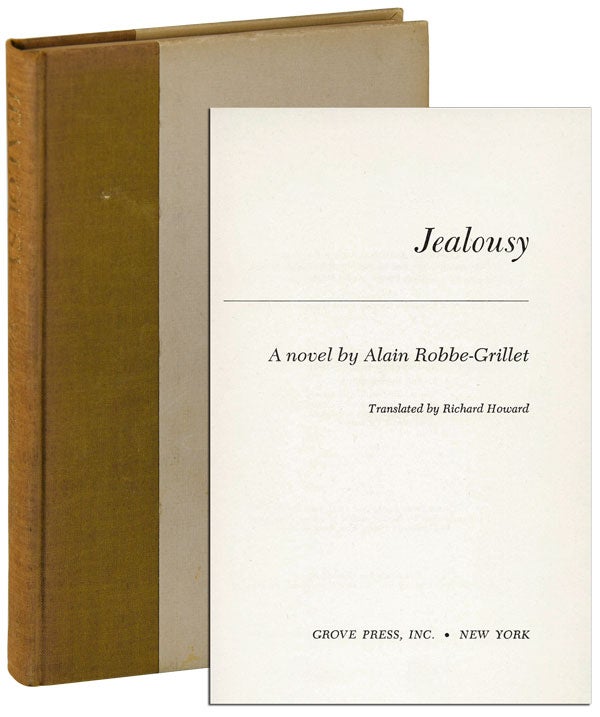Item #6447 JEALOUSY: A NOVEL - ONE OF 4 HORS COMMERCE COPIES, SIGNED, EXTENSIVELY ANNOTATED BY THE TRANSLATOR. Alain Robbe-Grillet, Richard Howard, novel, translation.