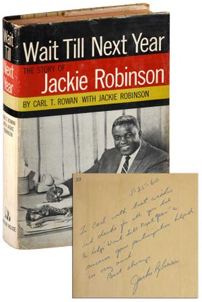 Item #6459 WAIT TILL NEXT YEAR: THE LIFE STORY OF JACKIE ROBINSON - INSCRIBED TO CARL T. ROWAN....