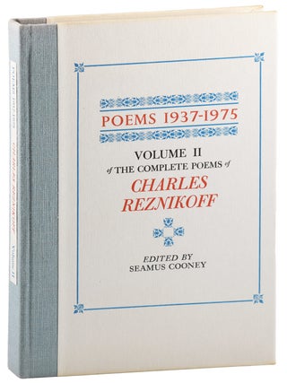 POEMS 1937-1975: VOLUME II OF THE COMPLETE POEMS OF CHARLES REZNIKOFF - THE BINDER'S COPY, SIGNED