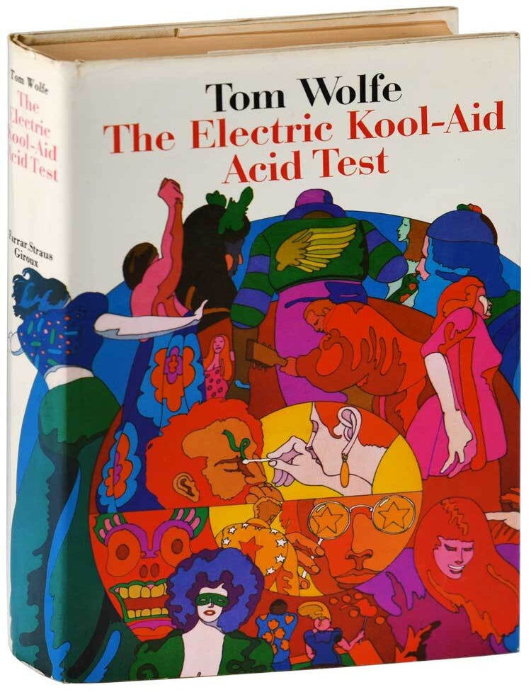 Item #6543 THE ELECTRIC KOOL-AID ACID TEST - INSCRIBED TO LARRY MCMURTRY. Tom Wolfe.