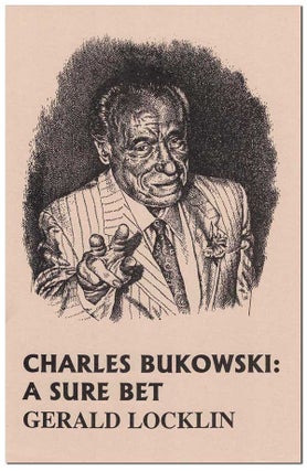 Item #6573 PROSPECTUS - CHARLES BUKOWSKI: A SURE BET. Charles Bukowski, Gerald Locklin, R. Crumb,...