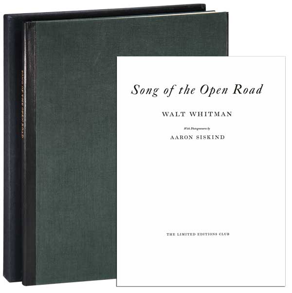 Item #6599 SONG OF THE OPEN ROAD - LIMITED EDITION, SIGNED. Walt Whitman, Aaron Siskind, poem, photographs.
