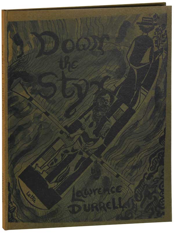 Item #6601 DOWN THE STYX - THE BINDER'S COPY, SIGNED. Lawrence Durrell, F. J. Temple, text, preface.