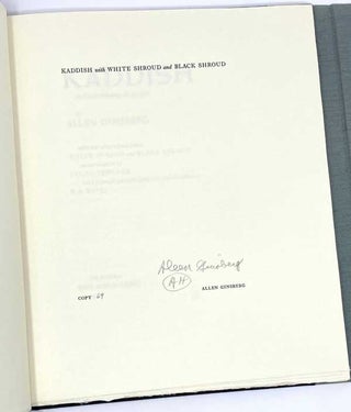 KADDISH FOR NAOMI GINSBERG, 1894-1956, WITH TWO OTHER POEMS, WHITE SHROUD AND BLACK SHROUD - LIMITED EDITION, SIGNED