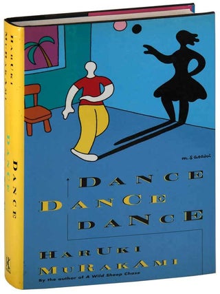 DANCE DANCE DANCE: A NOVEL - INSCRIBED