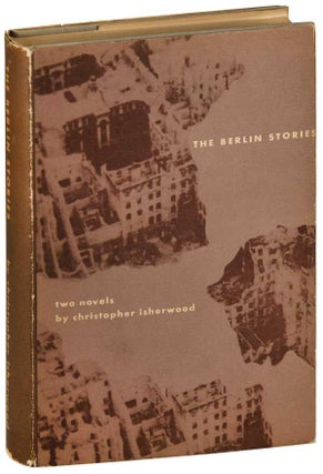 Item #6640 THE BERLIN STORIES: THE LAST OF MR. NORRIS & GOODBYE TO BERLIN. Christopher Isherwood