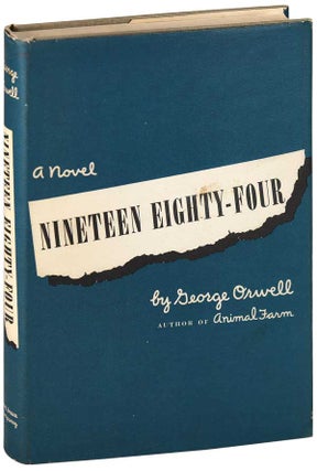 Item #6642 NINETEEN EIGHTY-FOUR. George Orwell, pseud. of Eric Blair