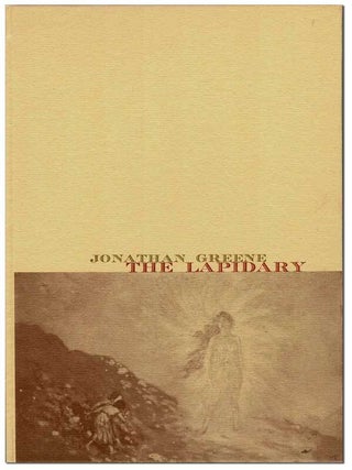 Item #6663 THE LAPIDARY - THE BINDER'S COPY, SIGNED. Jonathan Greene