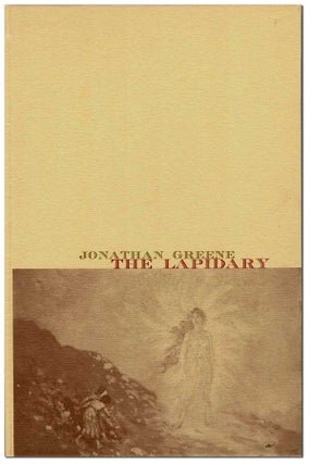 Item #6663 THE LAPIDARY - THE BINDER'S COPY, SIGNED. Jonathan Greene
