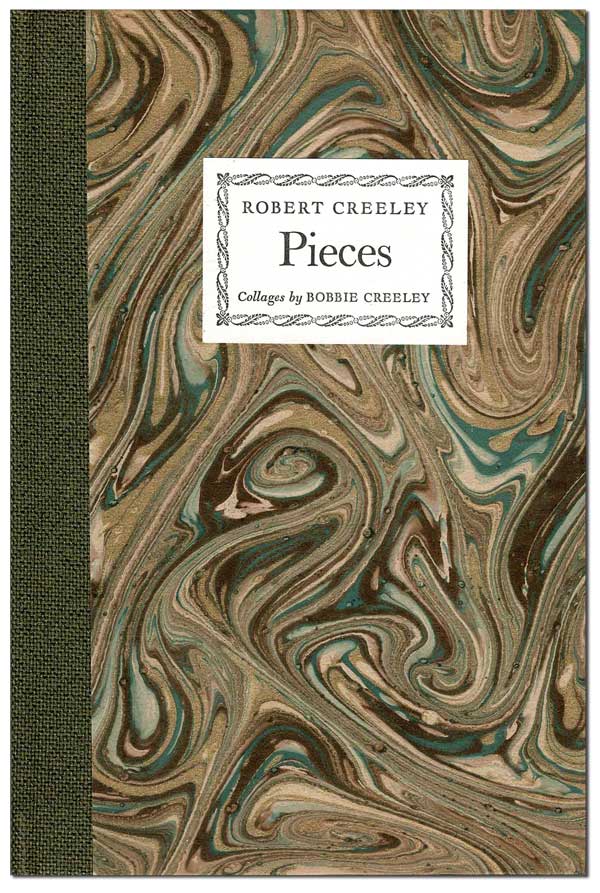 PIECES - THE BINDER'S COPY, SIGNED. Robert Creeley, Bobbie Creeley, poems, collages.
