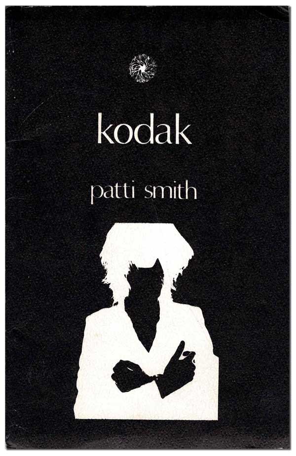 Item #6760 KODAK - LIMITED EDITION, SIGNED. Patti Smith, Robert Mapplethorpe, poems, cover.