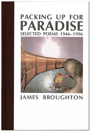 Item #6761 PACKING UP FOR PARADISE: SELECTED POEMS 1946-1996. James Broughton, Jim Cory, text