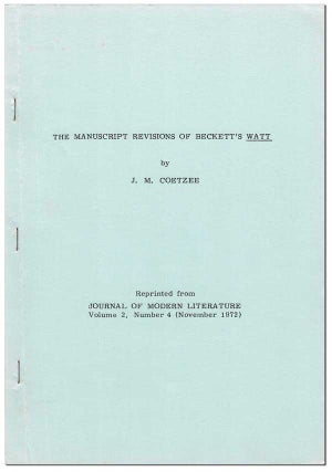 Item #6770 THE MANUSCRIPT REVISIONS OF BECKETT'S WATT. J. M. Coetzee