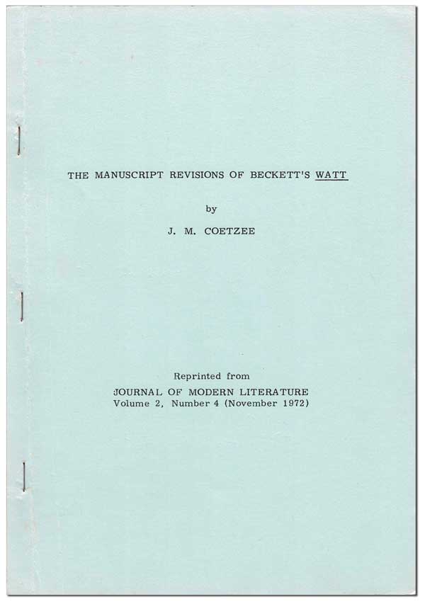 Item #6770 THE MANUSCRIPT REVISIONS OF BECKETT'S WATT. J. M. Coetzee.