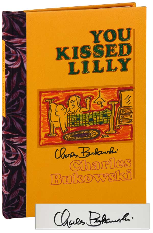 Item #6771 YOU KISSED LILLY - HEAVILY-CORRECTED TYPESCRIPT [SIGNED] TOGETHER WITH A COPY OF THE DELUXE ISSUE. Charles Bukowski.
