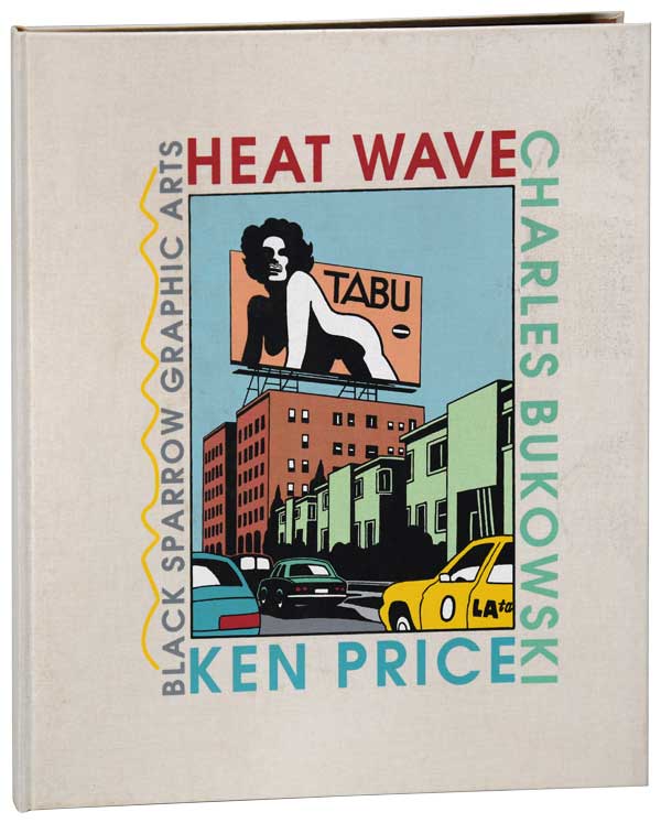 Item #6786 HEAT WAVE - REVIEW COPY. Charles Bukowski, Ken Price, poems, illustrations.