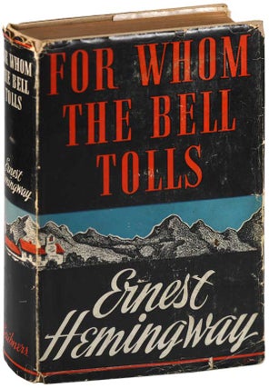 Item #6797 FOR WHOM THE BELL TOLLS. Ernest Hemingway
