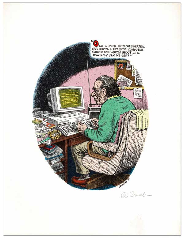 Item #6800 ORIGINAL SIGNED SILKSCREEN PRINT [FROM] THE CAPTAIN IS OUT TO LUNCH AND THE SAILORS HAVE TAKEN OVER THE SHIP. Charles Bukowski, R. Crumb, stories, illustrations.