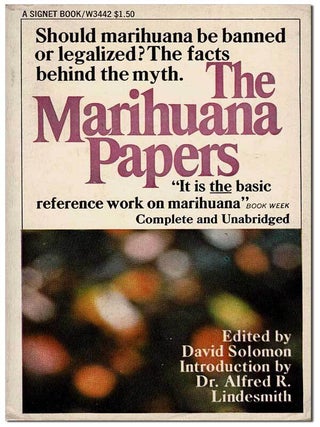 Item #6885 THE MARIHUANA PAPERS. David Solomon, Timothy Leary, Allen Ginsberg, Paul Bowles, Terry...