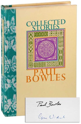 Item #6917 COLLECTED STORIES 1939-1976 - DELUXE ISSUE, SIGNED. Paul Bowles, Gore Vidal, stories,...
