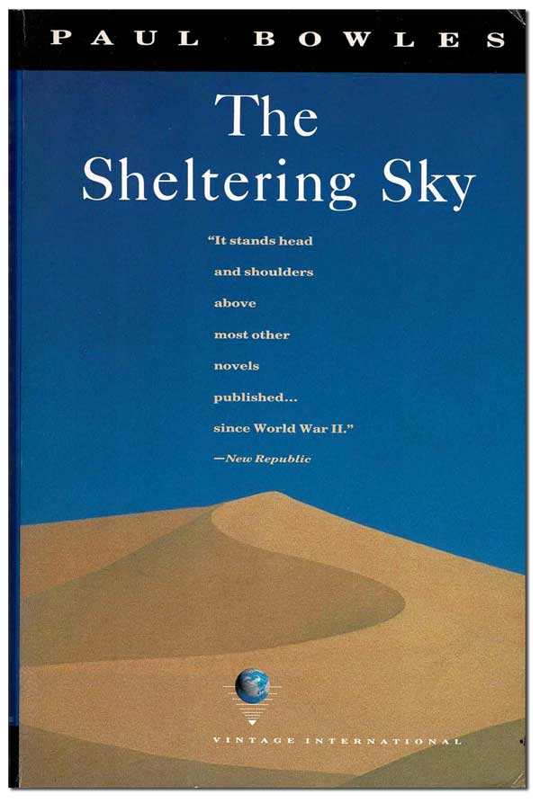 Item #6922 THE SHELTERING SKY. Paul Bowles.