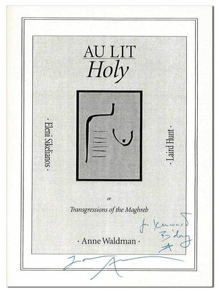 AU LIT HOLY, OR TRANSGRESSIONS OF THE MAGHREB - INSCRIBED TO KENWARD ELMSLIE