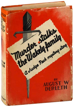 Item #6952 MURDER STALKS THE WAKELY FAMILY. August W. Derleth