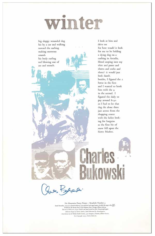 BROADSIDE: WINTER - LIMITED EDITION, SIGNED. Charles Bukowski, Darsie Sanders, poem, illustration.