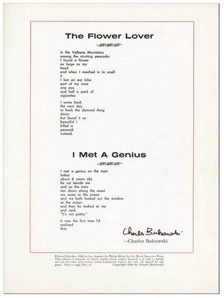 Item #7097 BROADSIDE: THE FLOWER LOVER / I MET A GENIUS - SIGNED. Charles Bukowski