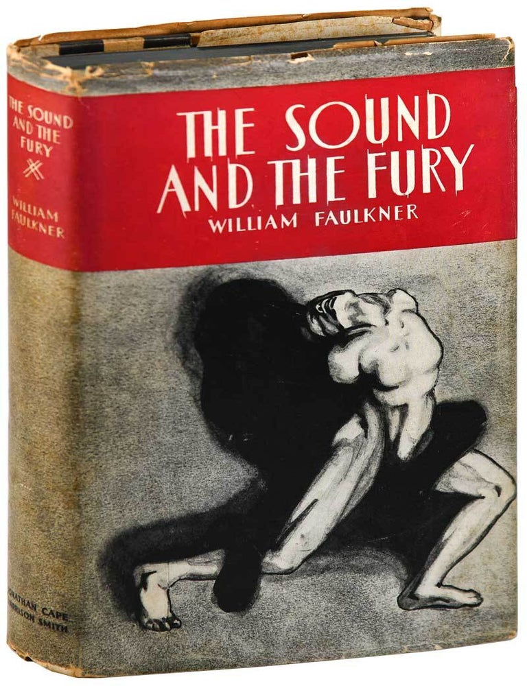 THE SOUND AND THE FURY. William Faulkner.