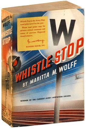 Item #7161 WHISTLE STOP - ADVANCE COPY. Maritta M. Wolff