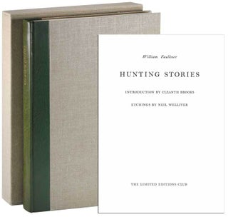 Item #7184 HUNTING STORIES - LIMITED EDITION, SIGNED. William Faulkner, Cleanth Brooks, Neil...