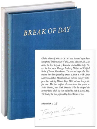 Item #7190 BREAK OF DAY - LIMITED EDITION, SIGNED. Colette, Enid McLeod, Françoise Gilot,...